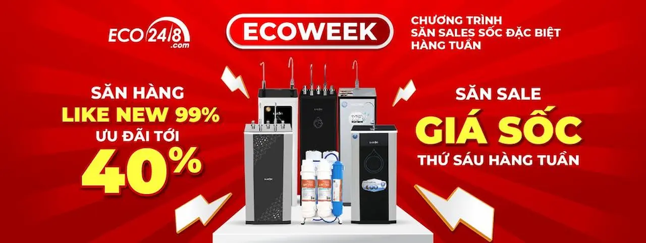 Eco248 Săn sales máy lọc nước sập sàn – Chuyên cung cấp và phân phối các thiết bị và dịch vụ lọc nước, lọc không khí chính hãng