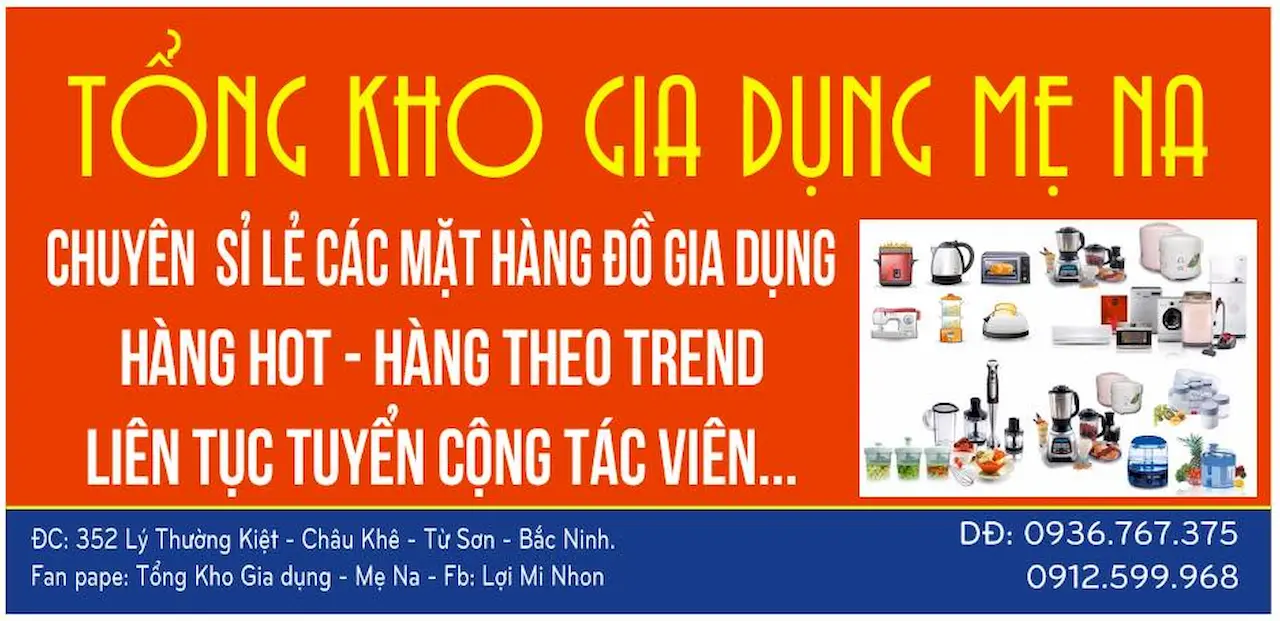 Tổng Kho Gia Dụng Mẹ Na – Fanpage : Tổng Kho Gia Dụng – Mẹ Na – Sđt : 0936.76.73.75 – Địa Chỉ : 352 Lý Thường Kiệt – Từ Sơn – Bắc Ninh. – Shop Chuyên Sỉ Lẻ Đồ Gia Dụng,các Mặt Hàng Hot Theo Trend.